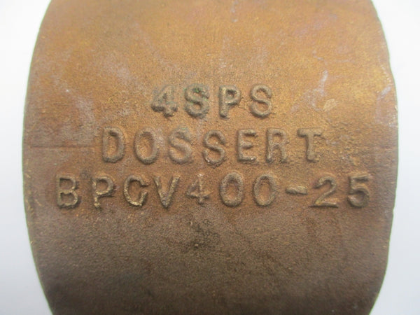 DOSSERT BPCV400-25 4" NSNP