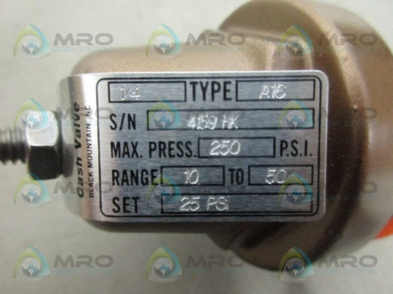 CASH A16 PRESSURE REGULATOR 1/4" 25 PSI RANGE: 10-50 PSI NSNP