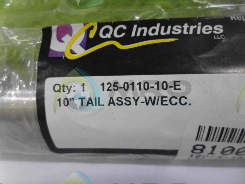 QC INDUSTRY 125-0110-10-E 10" TAIL ASSEMBLY *NEW IN ORIGINAL PACKAGE*