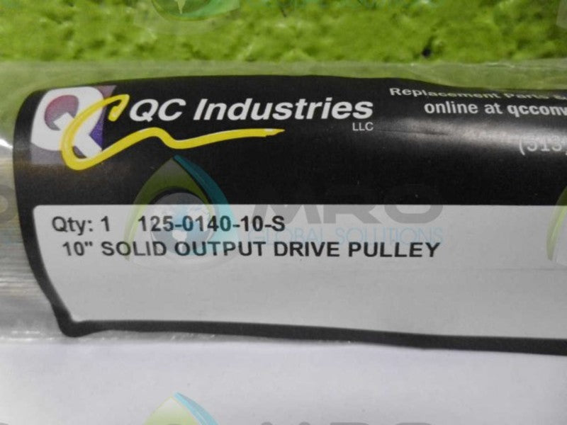 QC INDUSTRY 125-0140-10-S DRIVE PULLEY *NEW IN ORIGINAL PACKAGE*