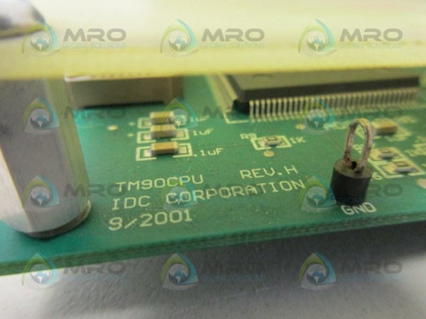 IDC CORPORATION TM90CPU PC BOARD UNMP