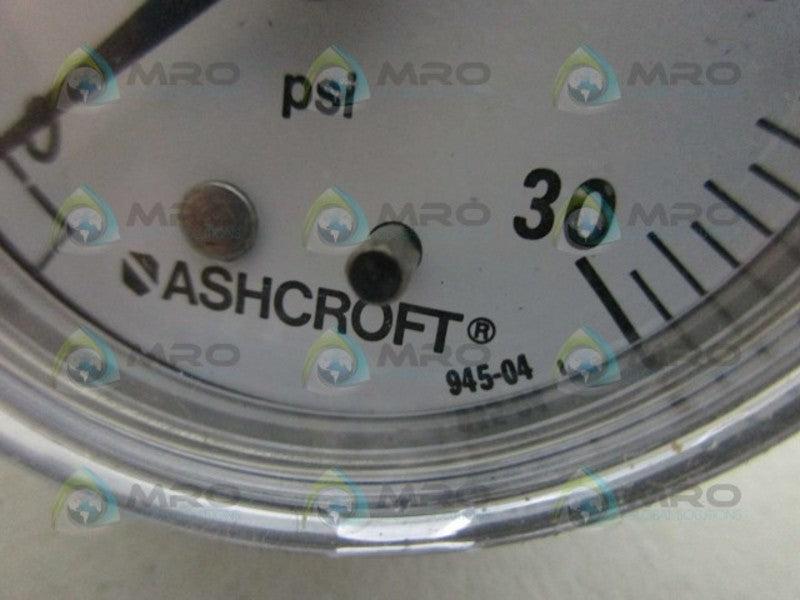 ASHCROFT 945-04 PRESSURE GAUGE 0-30 NSNP