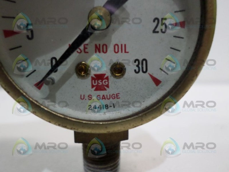 US GAUGE 24418-1 PRESSURE GAUGE 0-30PSI  UNMP