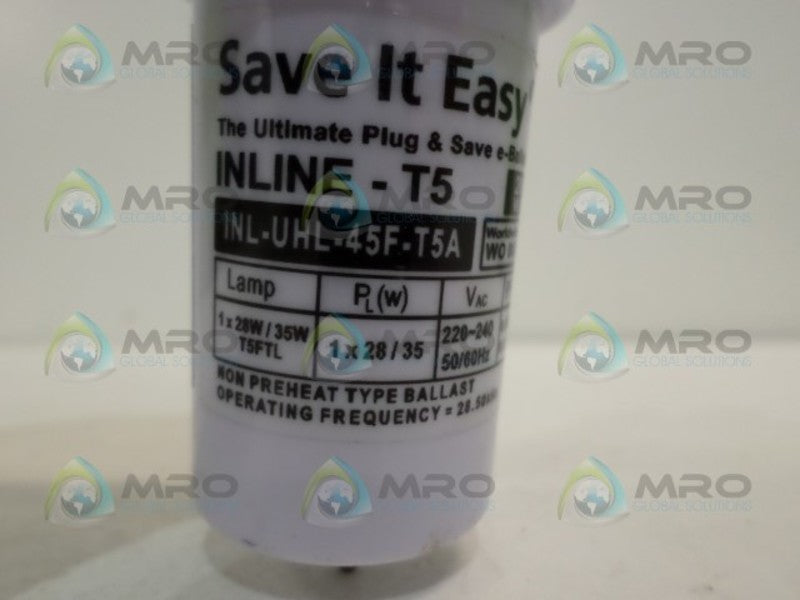 SAVE IT EASY INLINE-TL5 INL-UHL-45F-T5A BALLAST NSNP