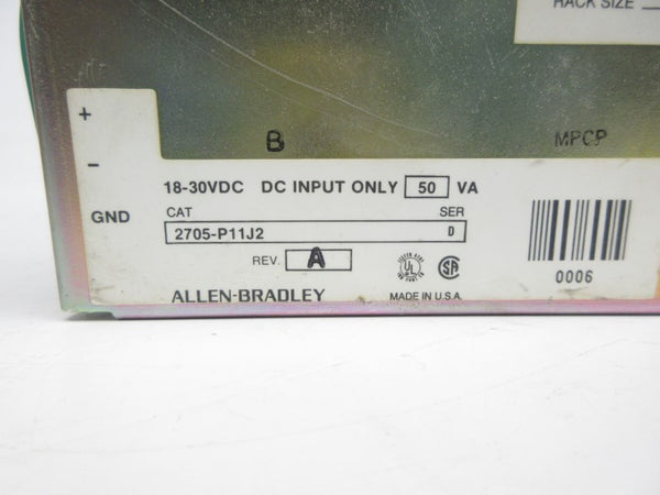 ALLEN BRADLEY 2705-P11J2 SER. D 18-30VDC REV. A NSNP