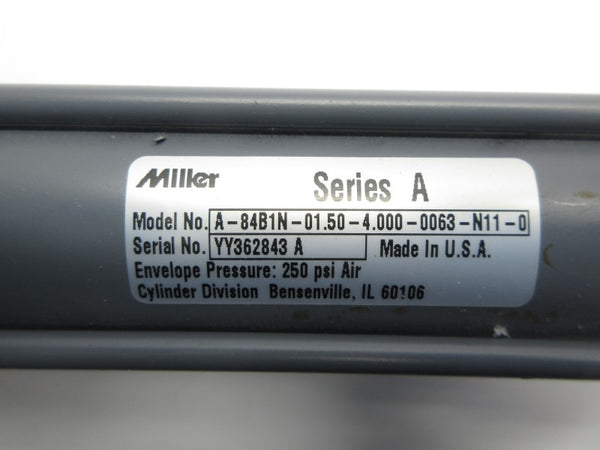 MILLER A-84B1N-01.50-4.000-0063-N11-0 250PSI NSNP