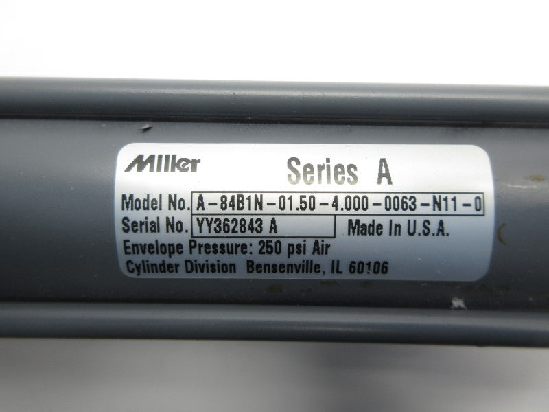 MILLER A-84B1N-01.50-4.000-0063-N11-0 250PSI NSNP