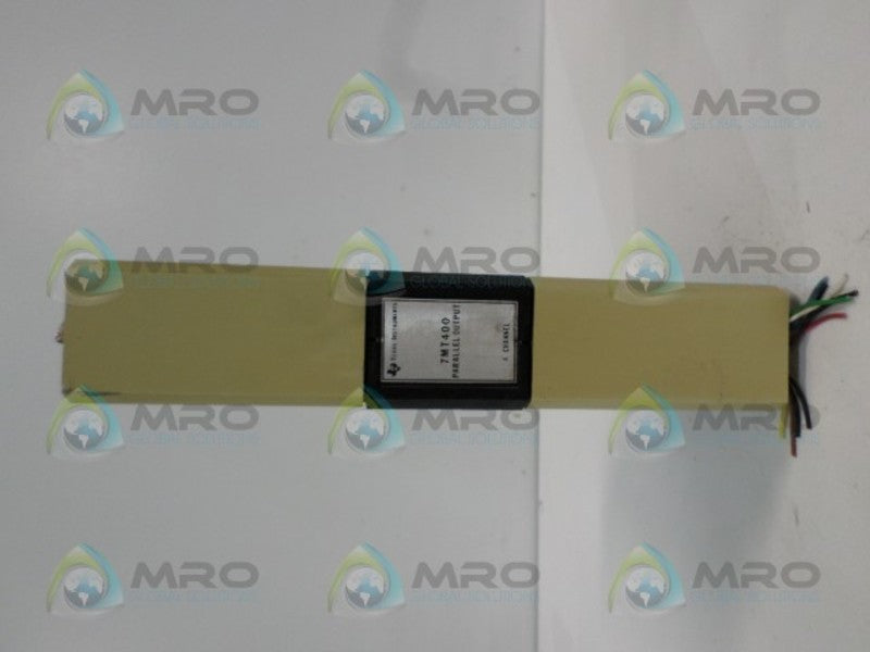 TEXAS INSTRUMENTS 7MT400 PARALLEL OUTPUT MODULE UNMP