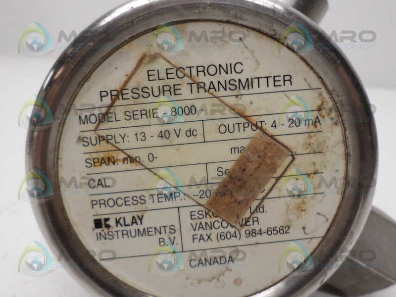 KLAY INSTRUMENTS 8000 ELECTRONIC PRESSURE TRANSMITTER UNMP