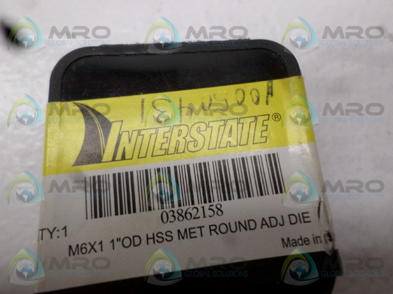 INTERSTATE 03862158 M6 ROUND DIE 1"  NSMP