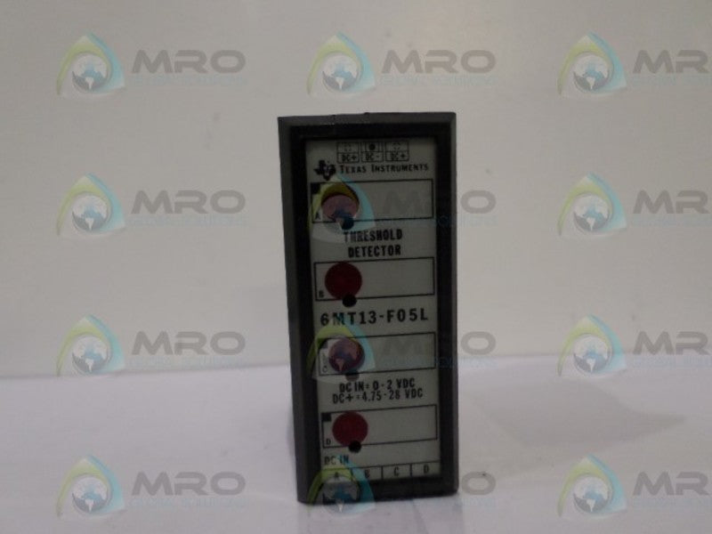 TEXAS INSTRUMENTS 6MT13-F05L THRESHOLD DETECTOR UNMP