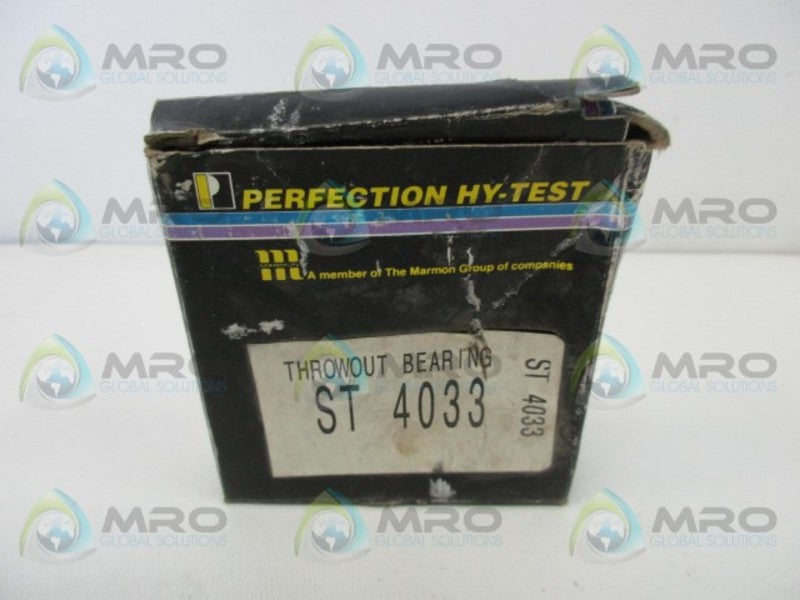 PERFECTION HY-TEST ST4033 THROWOUT BEARING  NSMP