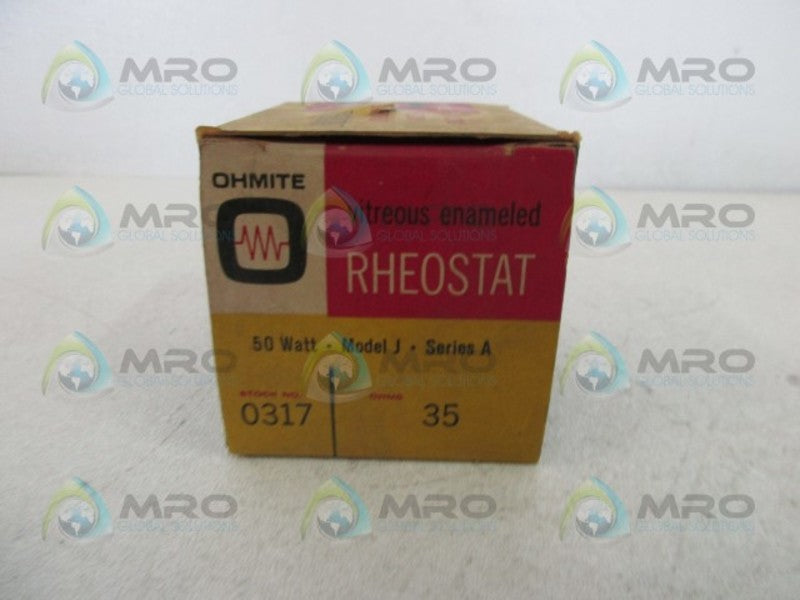 OHMITE 0317 MODEL J RHEOSTAT  NSMP