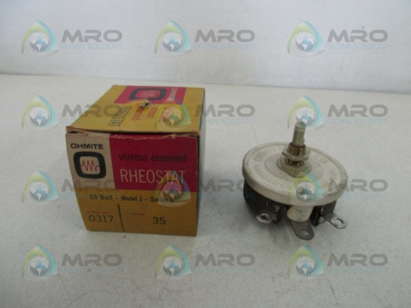 OHMITE 0317 MODEL J RHEOSTAT  NSMP