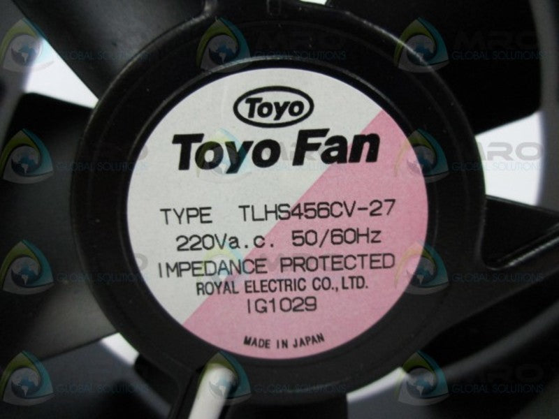 ROYAL ELECTRIC TLHS456CV-27 220V AXAIL FAN  NSMP