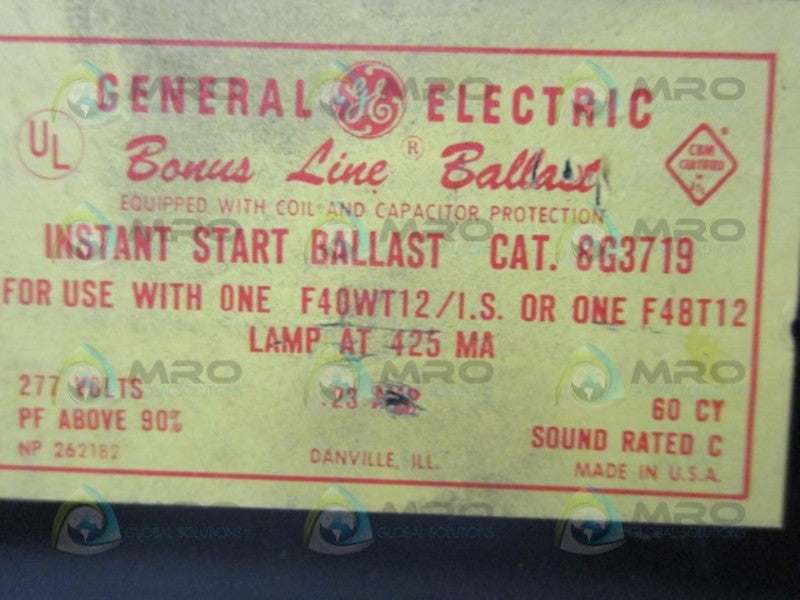 GENERAL ELECTRIC 8G3719 INSTANT START BALLAST  UNMP
