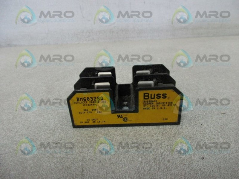BUSSMANN BM6032SQ FUSE HOLDER  UNMP