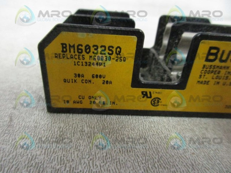 BUSSMANN BM6032SQ FUSE HOLDER  UNMP