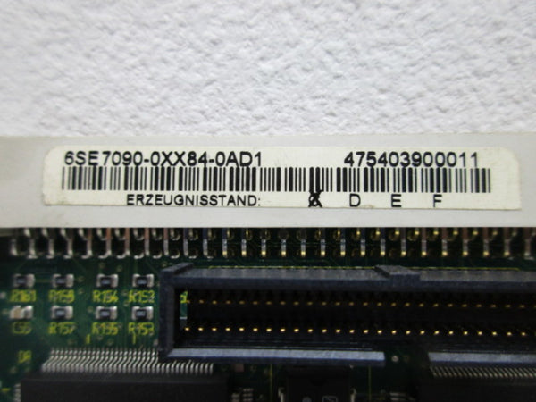 SIEMENS 6SE7090-0XX84-0AD1 CONTROL BOARD  UNMP