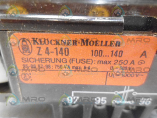 KLOCKNER MOELLER Z4-140 OVERLOAD RELAY UNMP