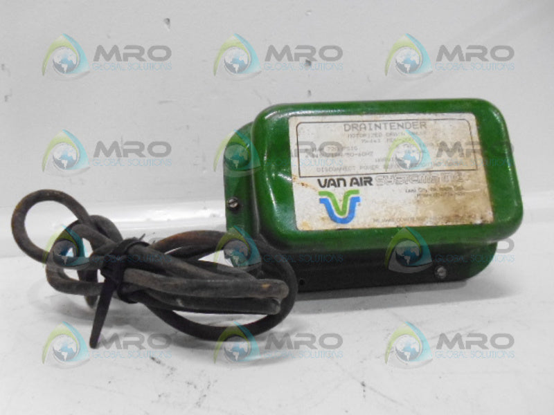 VANAIR MDV-200 MOTORIZED DRAIN VALVE *USED*