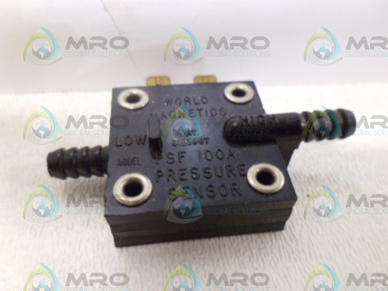 WORLD MAGNETICS PSF 100A PRESSURE SENSOR UNMP