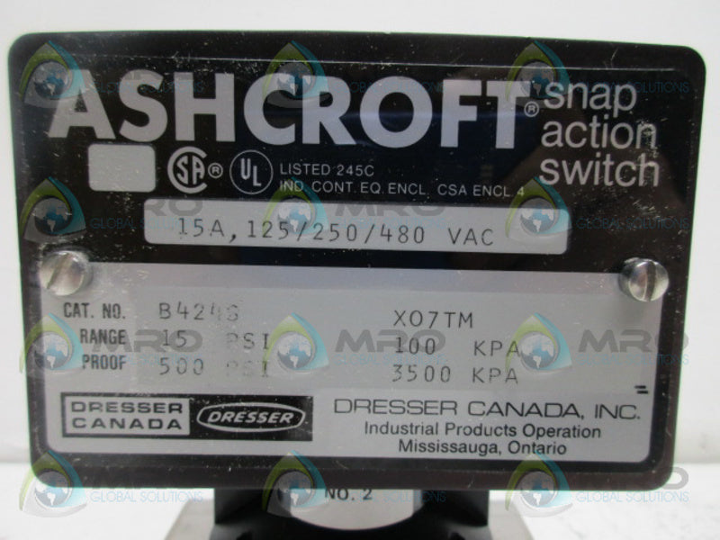 ASHCROFT B424S-X07TM PRESSURE SWITCH 15PSI NSMP