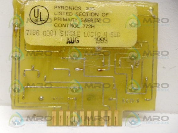 PYRONICS 7186-0001 4SEC SINGLE LOGIC CIRCUITRY MODULE UNMP