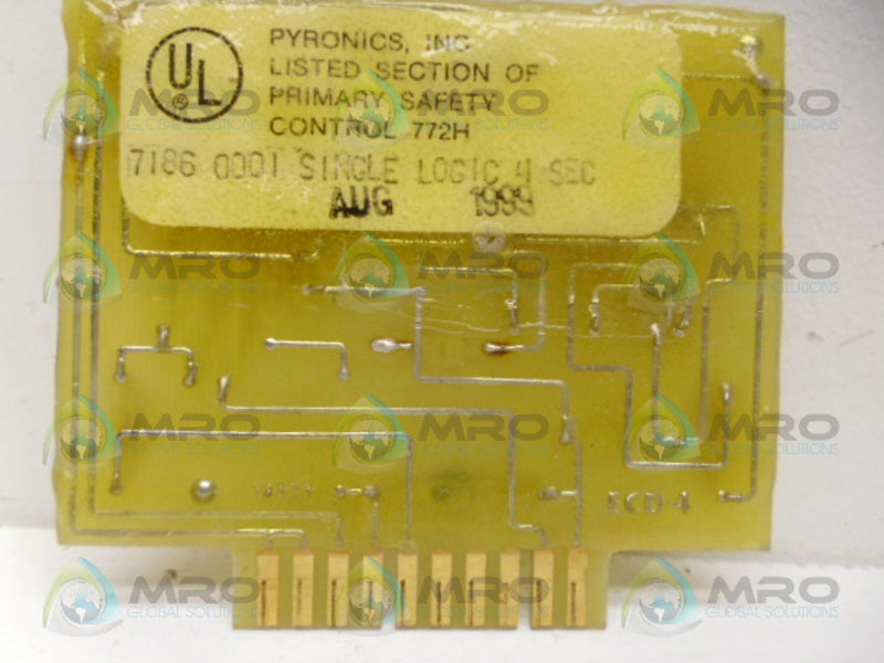 PYRONICS 7186-0001 4SEC SINGLE LOGIC CIRCUITRY MODULE UNMP