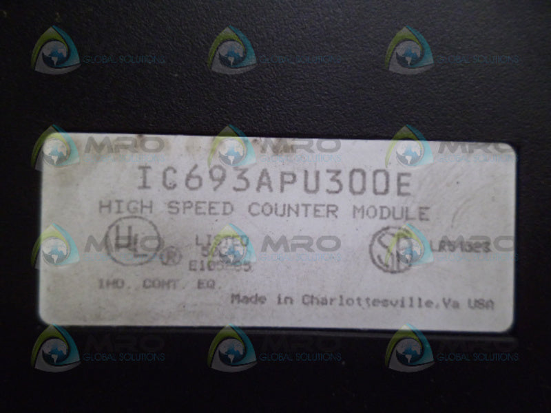 GE FANUC IC693APU300E COUNTER MODULE (MISSING TERMINAL) UNMP