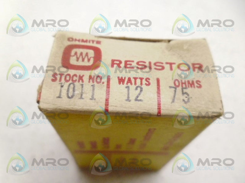 OHMITE 1011 RESISTOR 12W 750OHMS NSMP