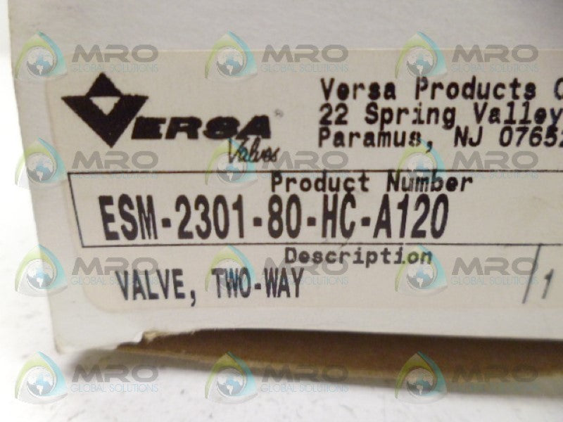 VERSA ESM-2301-80-HC-A120 TWO-WAY VALVE NSMP