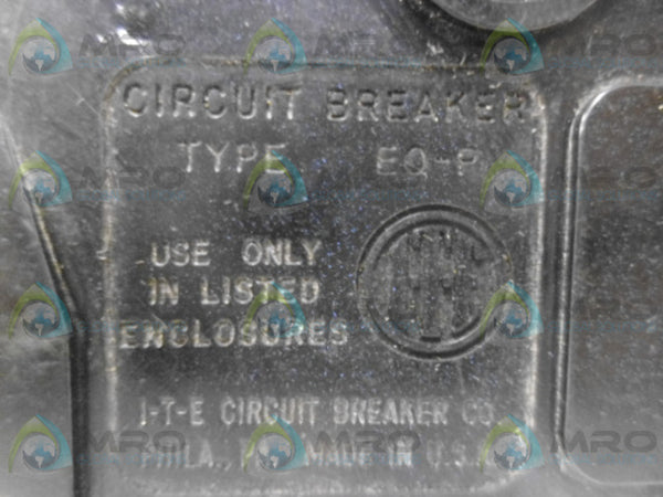 ITE EQP115 CIRCUIT BREAKER UNMP