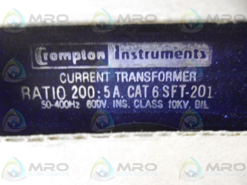 CROMPTON INSTRUMENTS 6 SFT-201 CURRET TRANSFORMER  NSFS