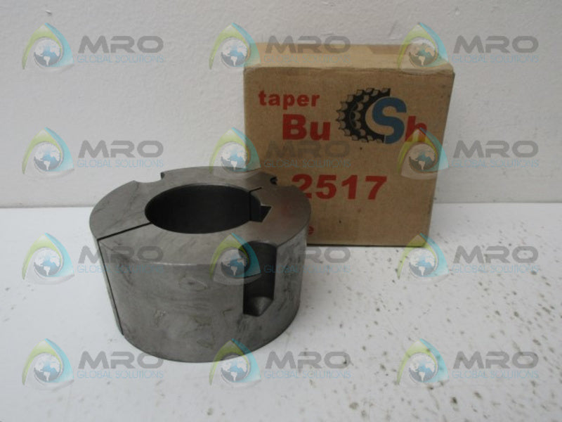 TAPER BUSHING 2517 TAPER BUSHING NSMP