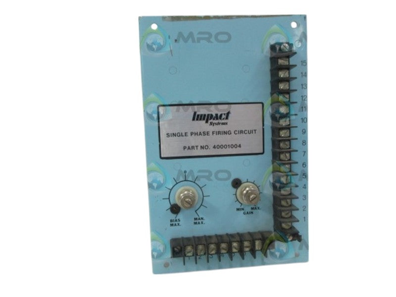 IMPACT SYSTEMS 40001004 SINGLE PHASE FIRING CIRCUIT (AS PICTURED)UNMP