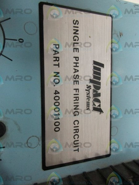 IMPACT SYSTEMS 40001100 SINGLE PHASE FIRING CIRCUIT UNMP