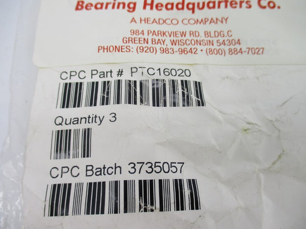 BEARING HEADQUARTERS PTC16020 (PKG OF 3) NSMP