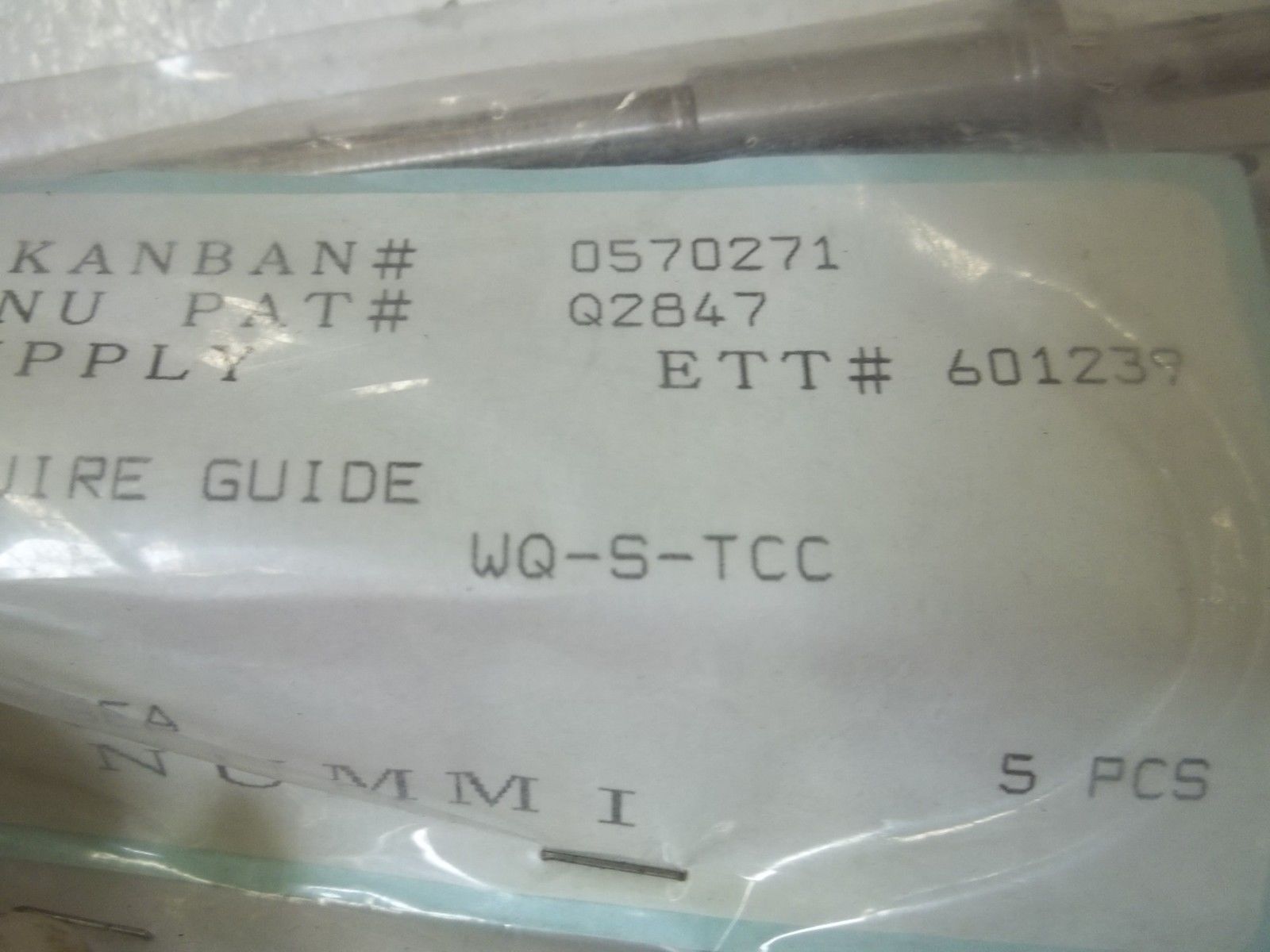 LOT OF 5 NUMMI WQ-S-TCC WIRE GUIDE NSMP