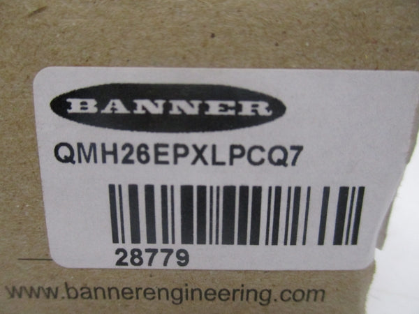 BANNER ENGINEERING QMH26EPXLPCQ7 28779 10-30VDC NSMP