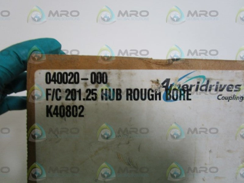 AMERIDRIVES HUB ROUGH BORE F/C 201.25 040020-000  NSMP