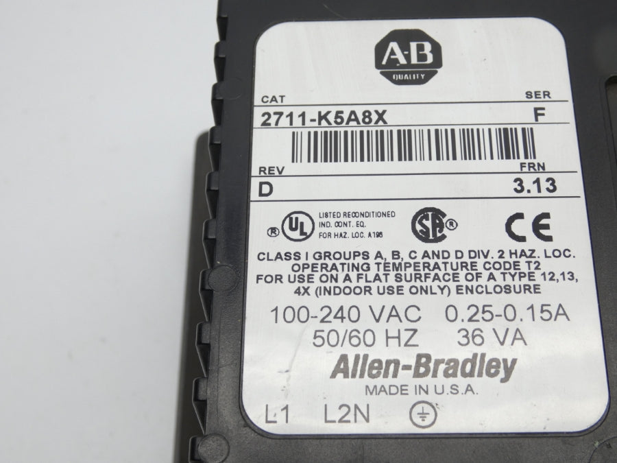 ALLEN BRADLEY 2711-K5A8X SER. F F/W 3.13 REV. D 100-240VAC (AS IS) REMAN