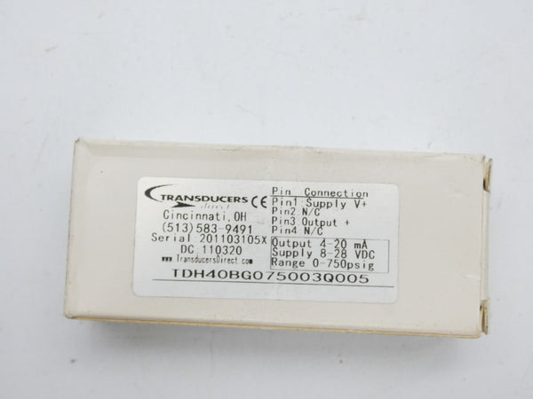 TRANSDUCERS DIRECT TDH40BG075003Q005 8-28VDC 0-750PSI NSMP