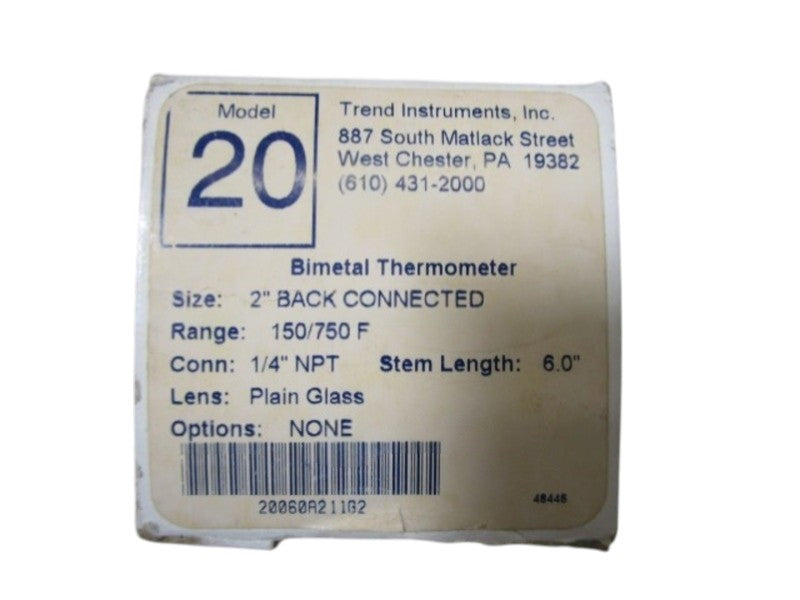 TREND 6" BIMETAL THERMOMETER 150/750F  MODEL 20 NSMP