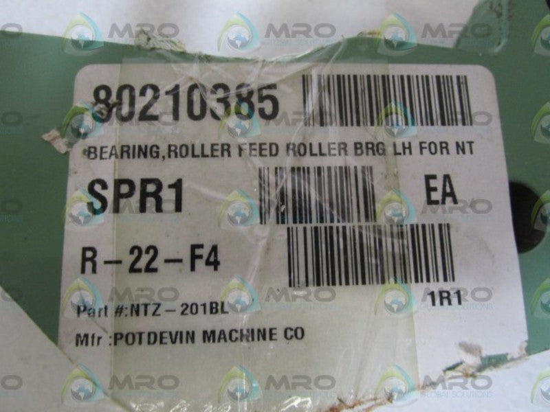POTDEVIN MACHINE ROLLER FEED ROLLER BRG LH FOR NT NTZ-201BL NSNP