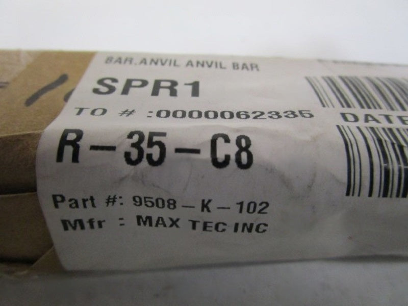 MAX TEC INC. ANVIL BAR 9508-K-102 NSNP