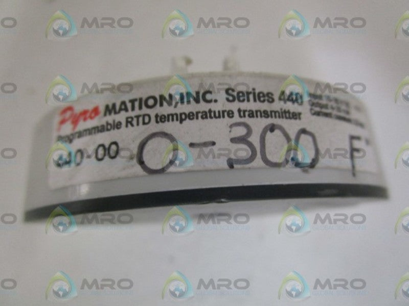 PYROMATION 440-00-0-300F TEMPERATURE TRANSMITTER (AS PICTURED) NSNP