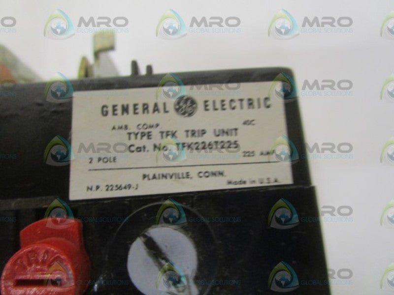 GENERAL ELECTRIC TFK226T225 TRIP UNIT 225AMP UNMP