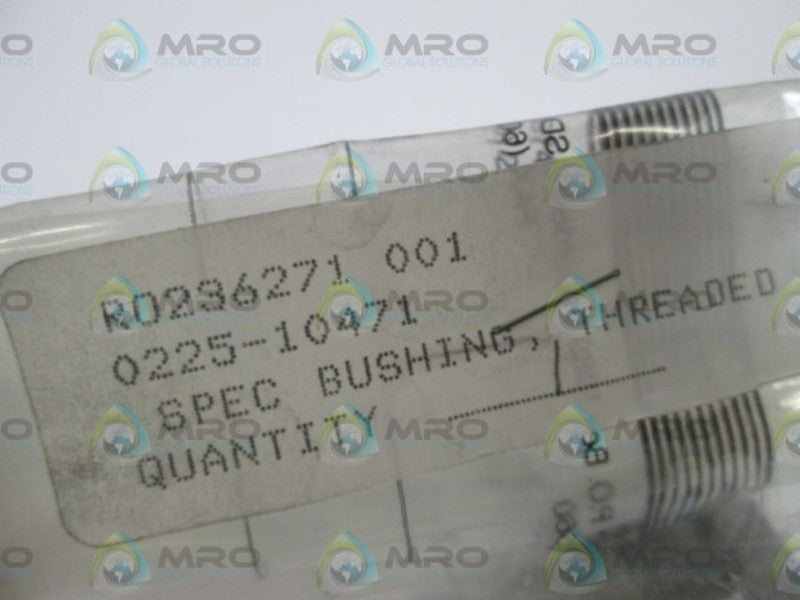 BUSHING THREADED RO236271 001 / 0225-10471  NSNP