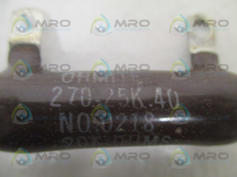 OHMITE 0218 270-25K-40 RESISTOR 20,000 OHMS NSNP